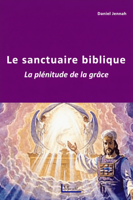 Le sanctuaire biblique: La plénitude de la grâce